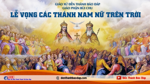 LỄ VỌNG CÁC THÁNH NAM NỮ TRÊN TRỜI TẠI GIÁO XỨ ĐỀN THÁNH BÁO ĐÁP 31.10.2025