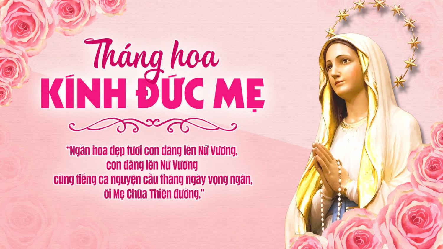 Tháng Năm - Tháng dâng hoa kính Đức Mẹ