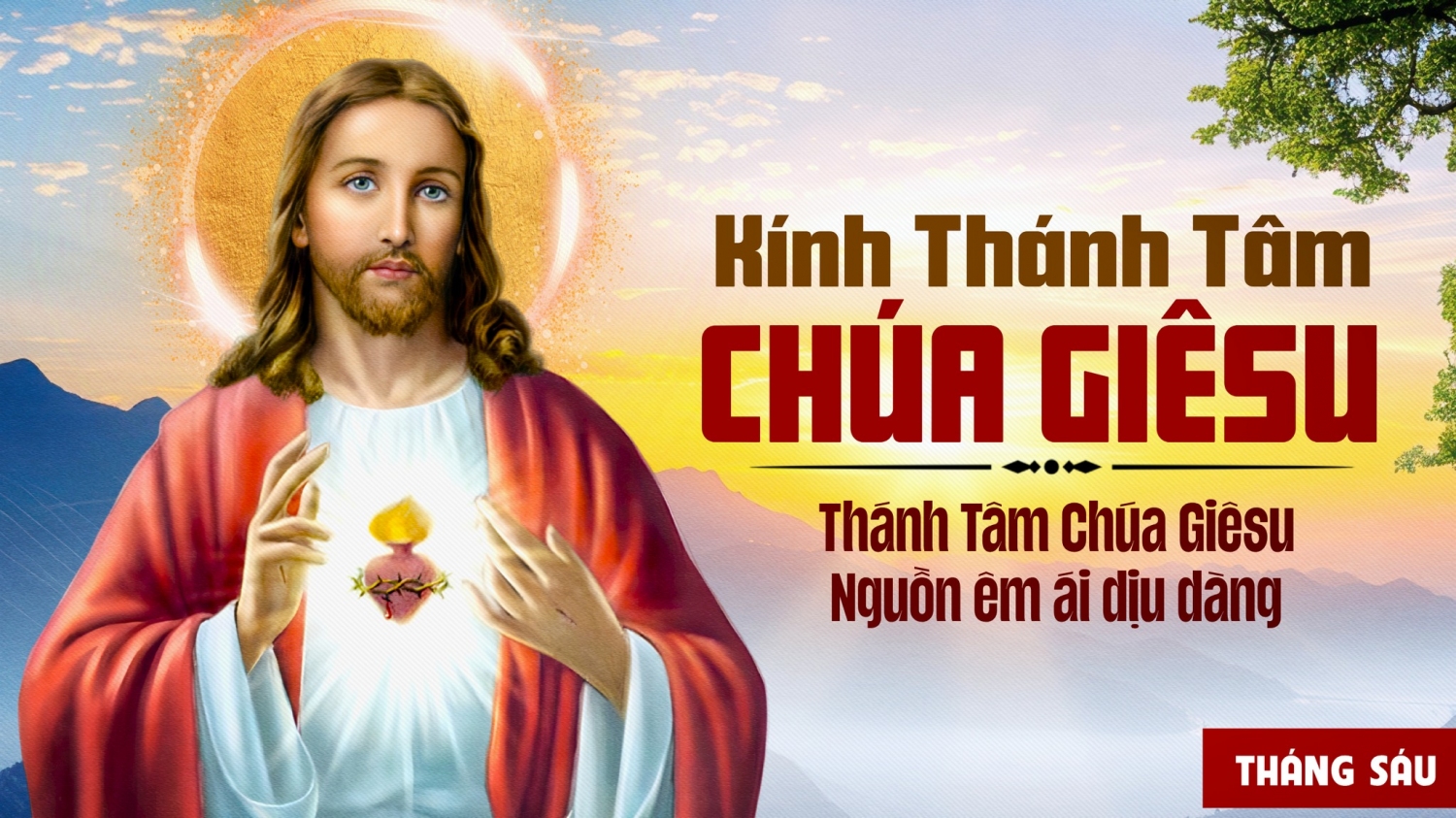 THÁNG 06 - KÍNH THỜ THÁNH TÂM CHÚA GIÊSU