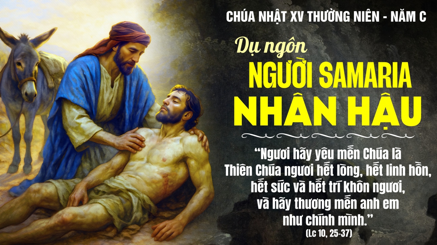 CHÚA NHẬT XV THƯỜNG NIÊN NĂM C
